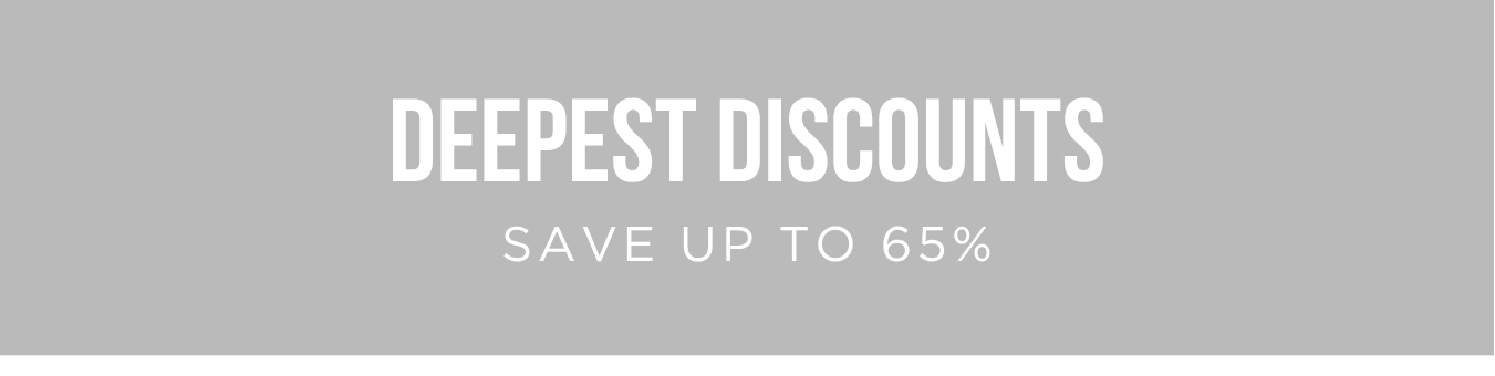 Deepest Discounts