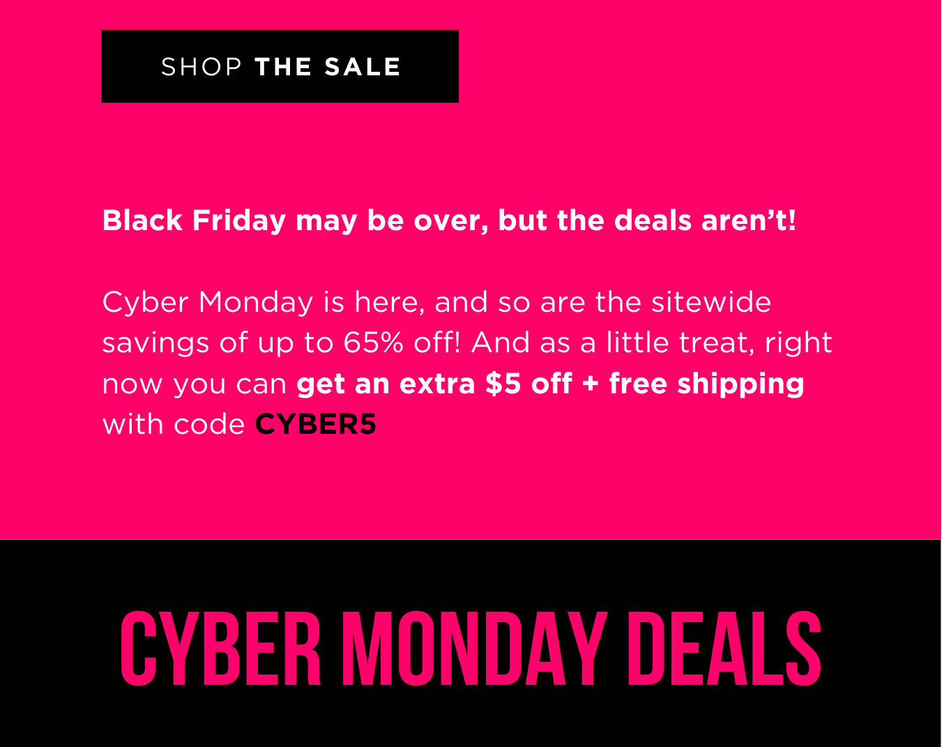 SHOP OUR BLACKOUT CYBER SALE