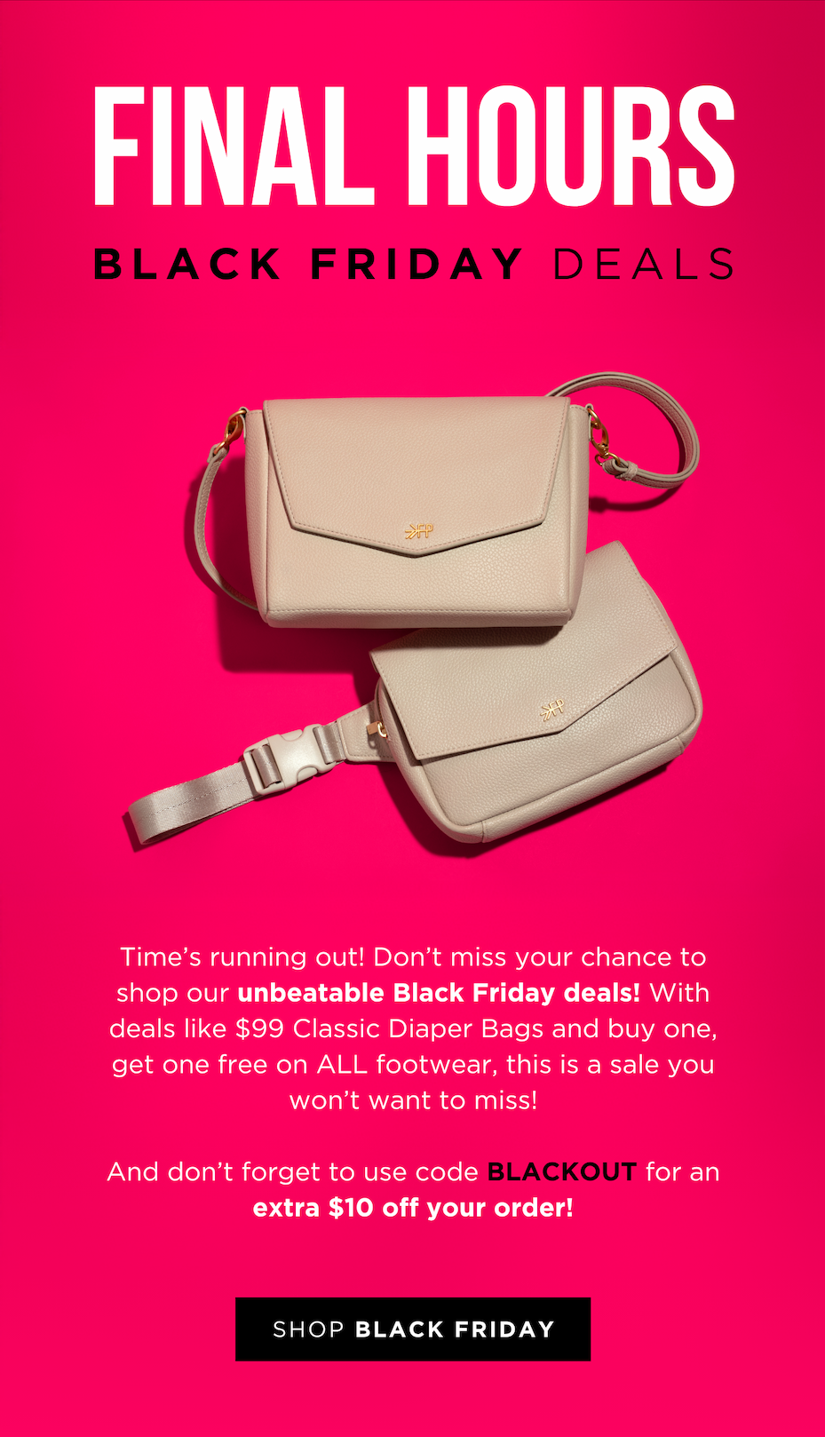 SHOP OUR BLACKOUT CYBER SALE