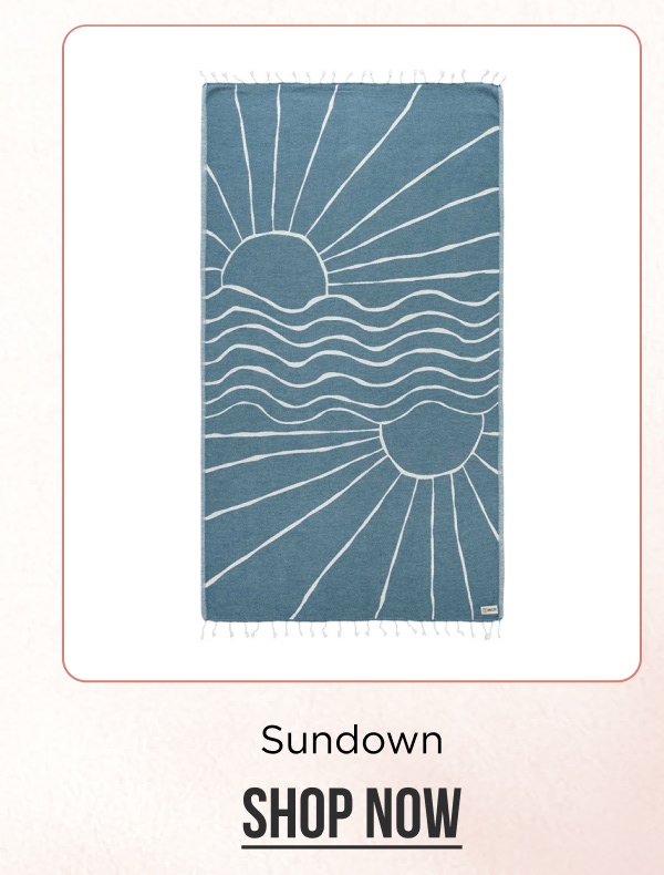 Sundown [SHOP NOW]