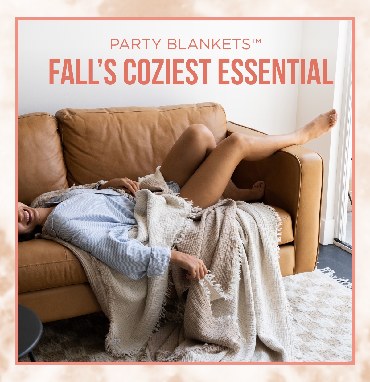 PARTY BLANKETS™ FALL'S COZIEST ESSENTIAL