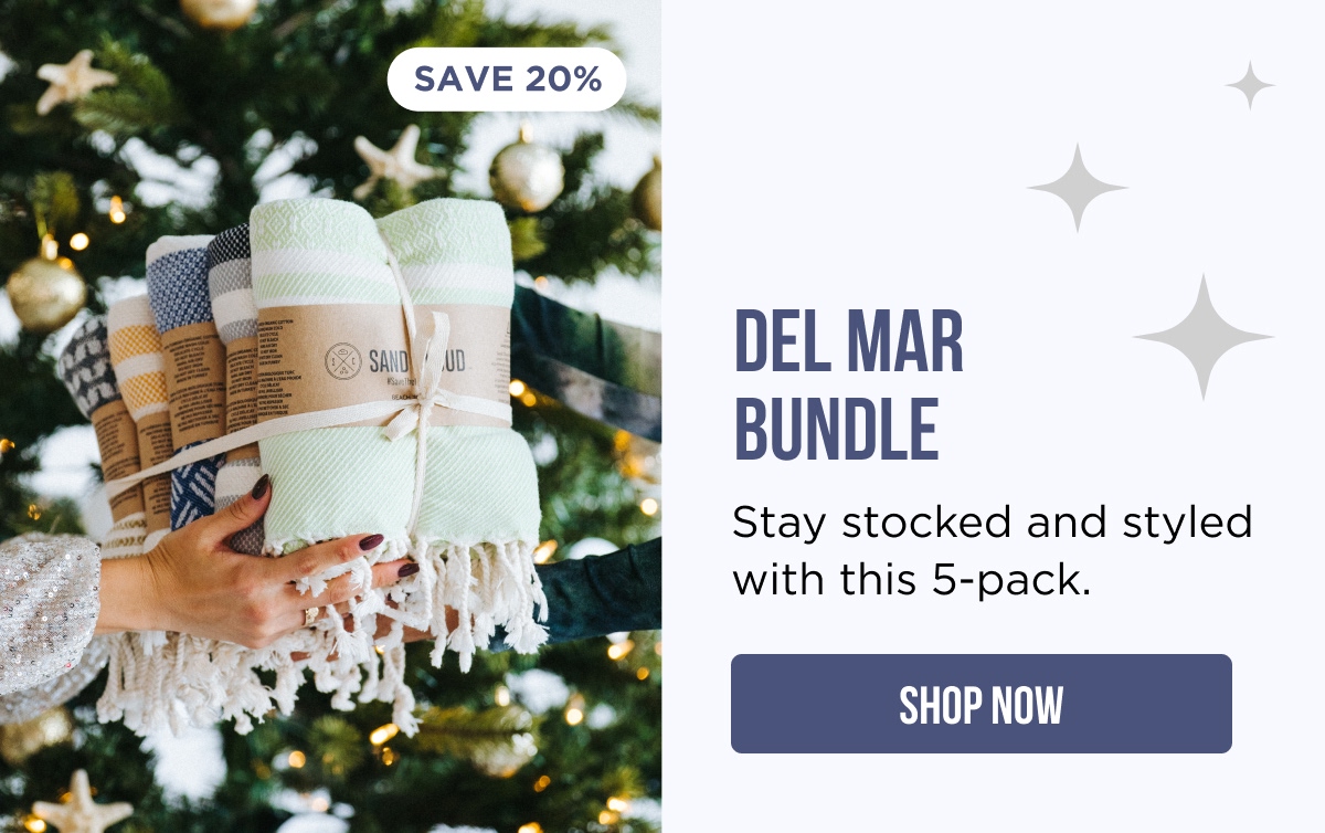 SAVE 25% DEL MAR BUNDLE Stay stocked and styled with this 5-pack. [SHOP NOW]