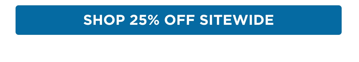 [SHOP 25% OFF SITEWIDE]