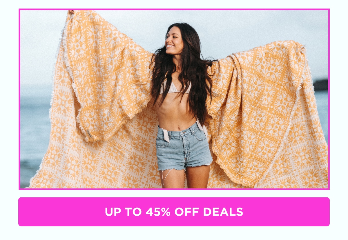 UP TO 45% OFF DEALS