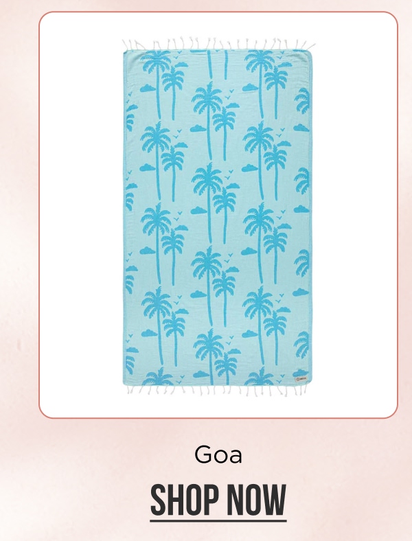 Goa [SHOP NOW]