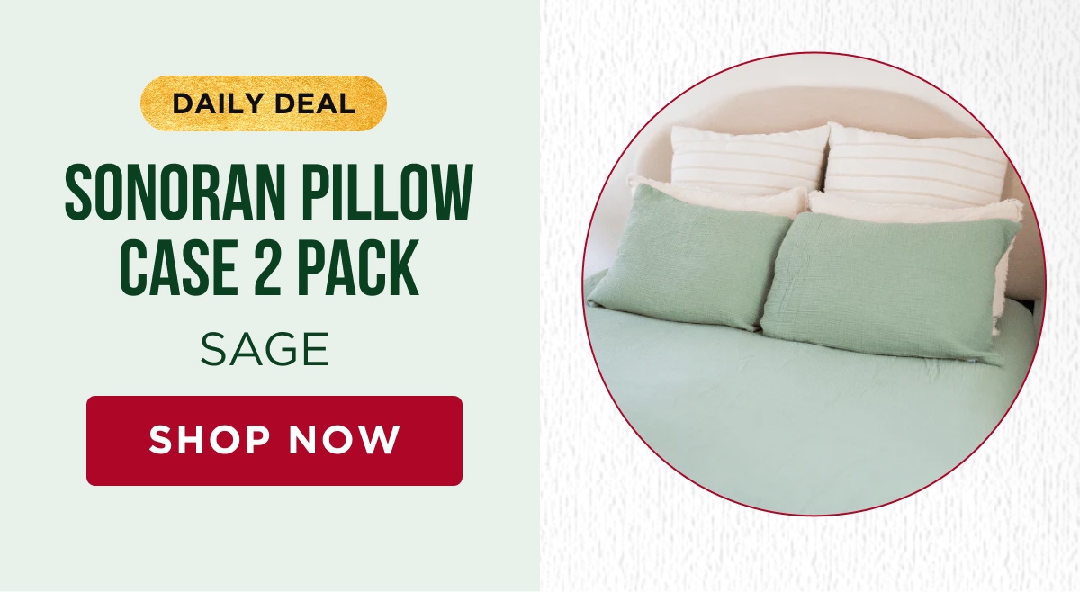 DAILY DEAL SONORAN PILLOW CASE 2 PACK SAGE [SHOP NOW]