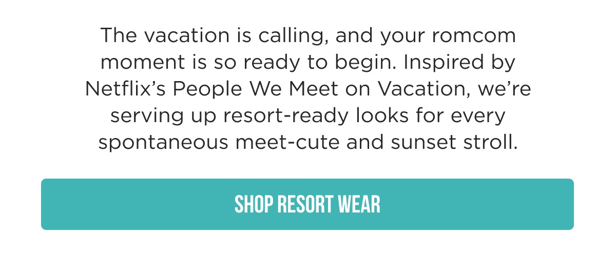 The vacation is calling - shop resort wear