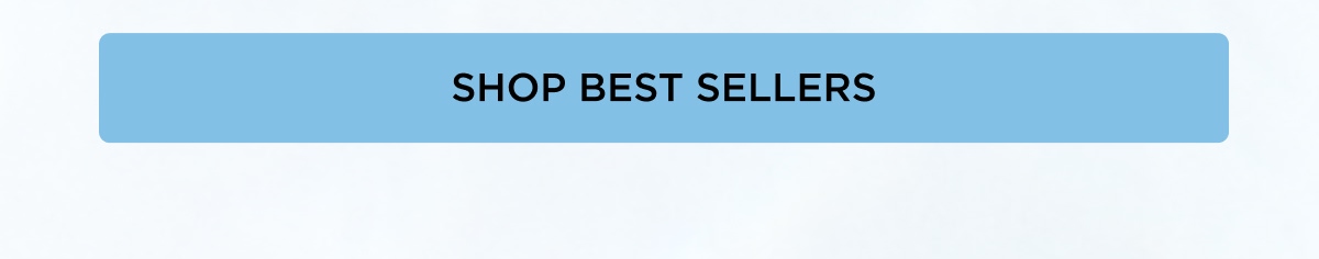 [SHOP BEST SELLERS]
