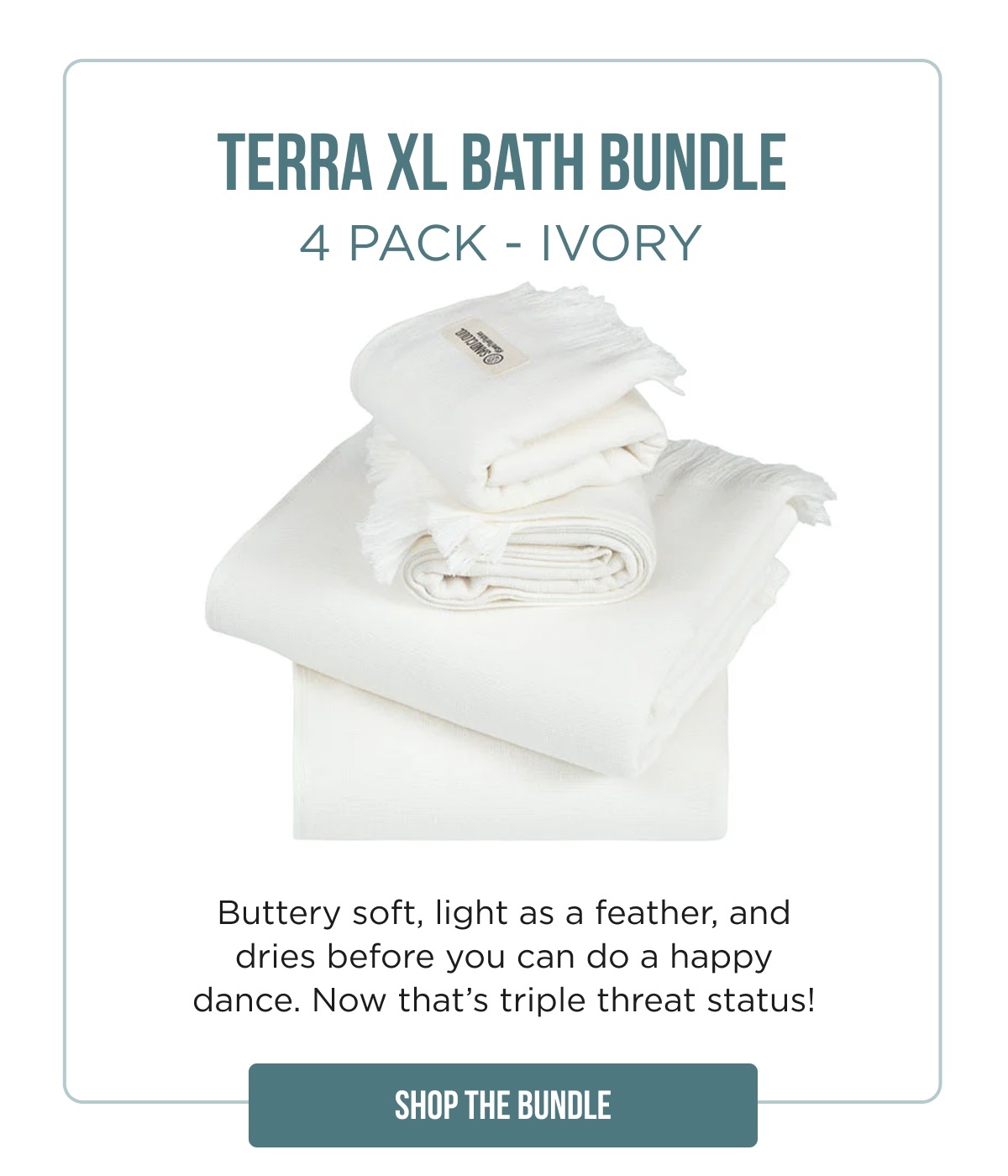 Terra XL Bath Bundle Ivory