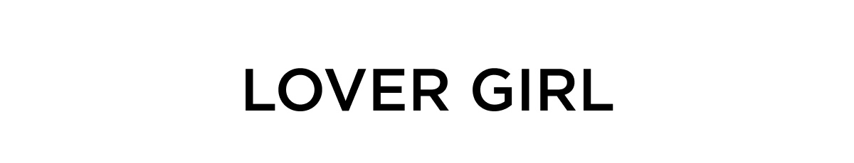LOVER GIRL