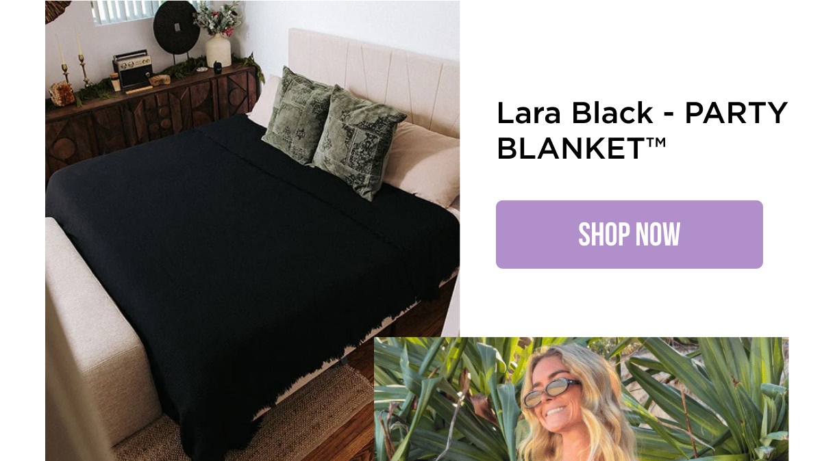Lara Black - PARTY BLANKET™ [SHOP NOW]