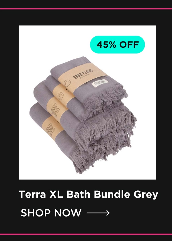 Terra XL Bath Bundle Grey | Shop Now