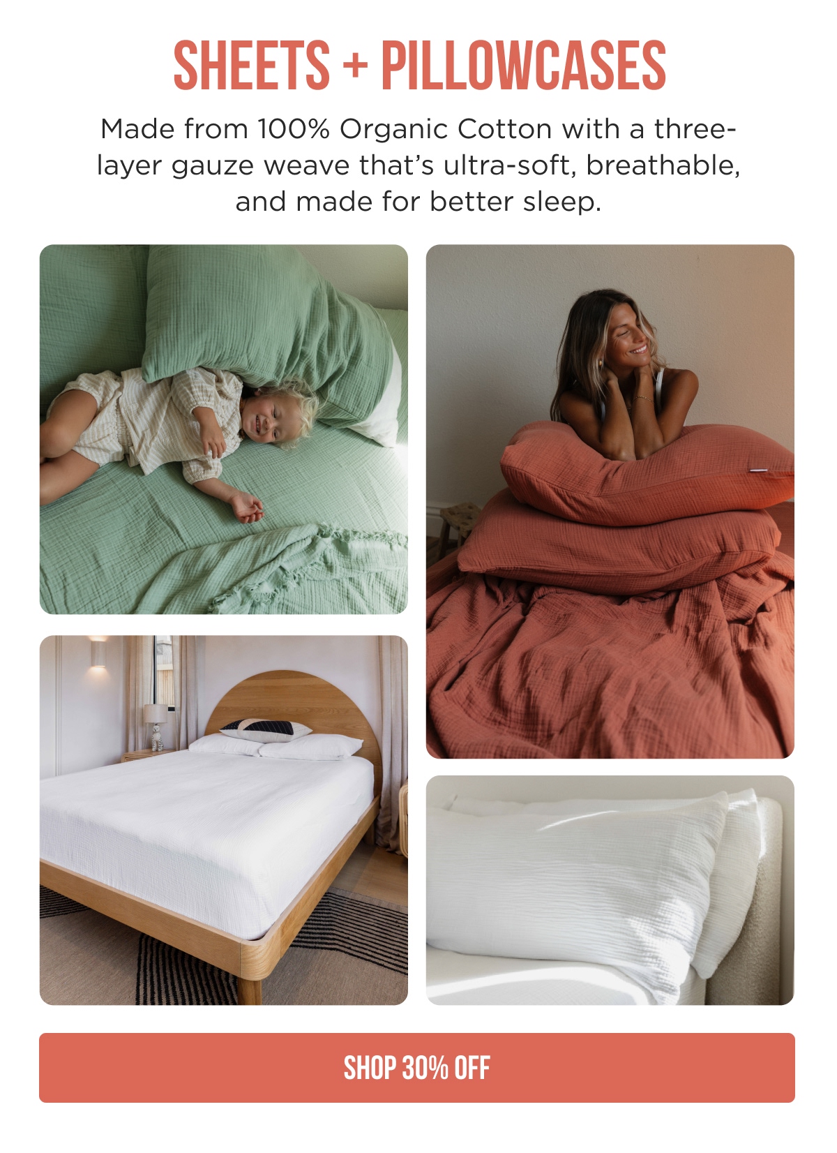 Sheets + Pillowcases 30% OFF