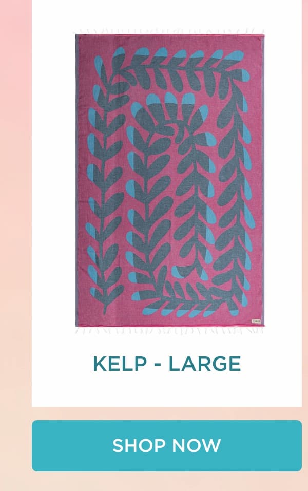 KELP - LARGE [SHOP NOW]