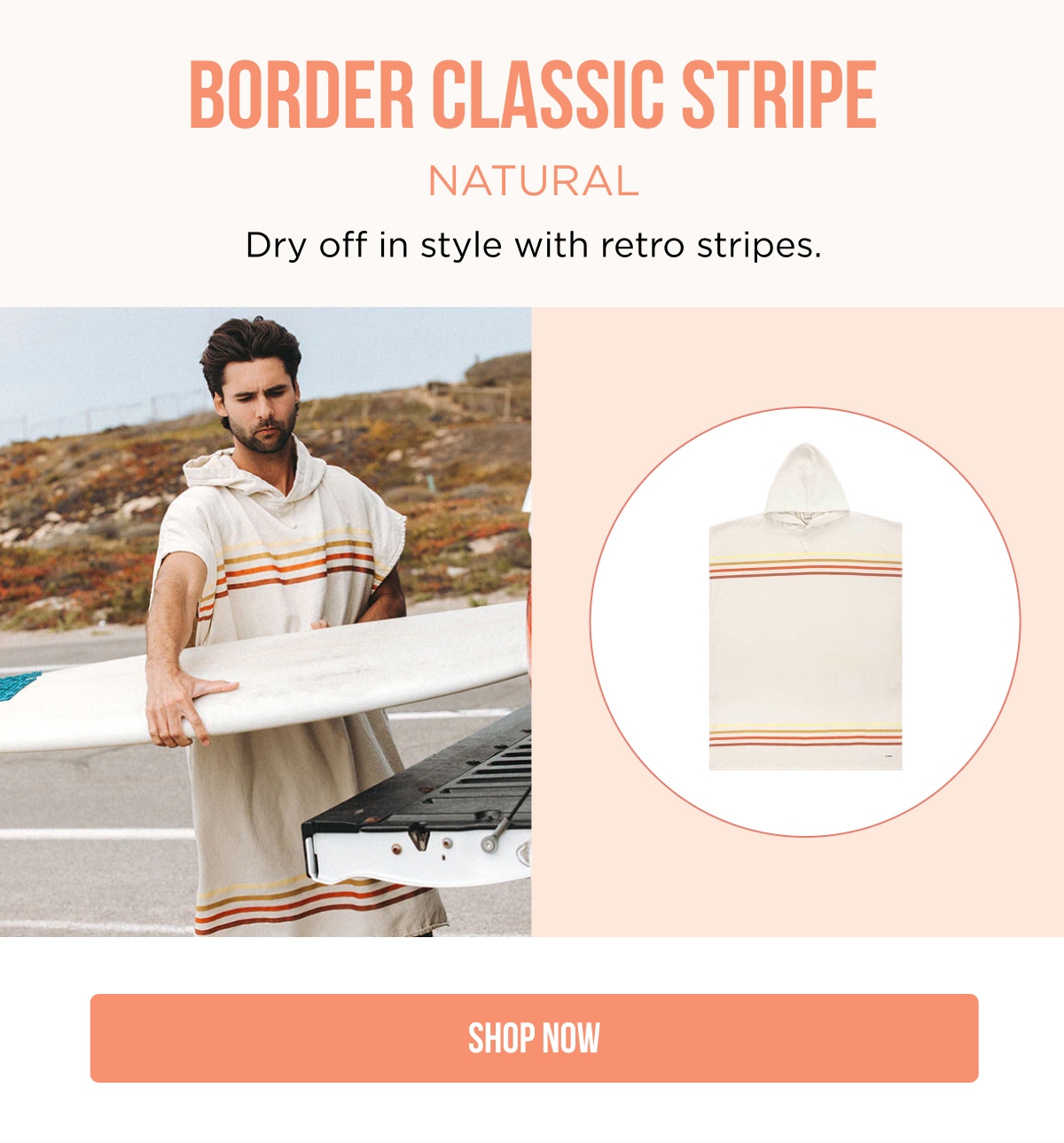 BORDER CLASSIC STRIPE NATURAL Dry off in style with retro stripes. [SHOP NOW]