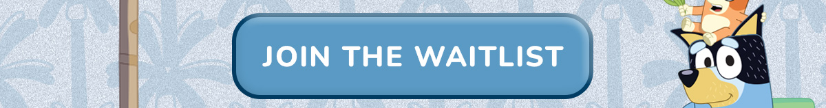 [[JOIN THE WAITLIST]]