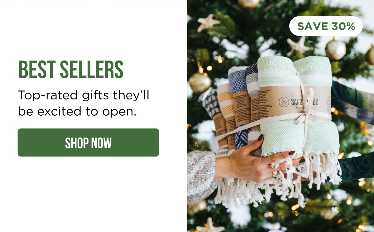 SAVE 25% | BEST SELLERS | Top-rated gifts they'll be excited to open. [SHOP NOW]