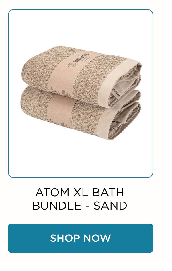 ATOM XL BATH BUNDLE - SAND [SHOP NOW]