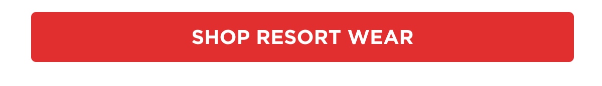[SHOP RESORT WEAR]