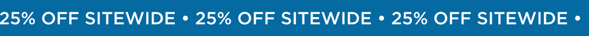 25% off Sitewide