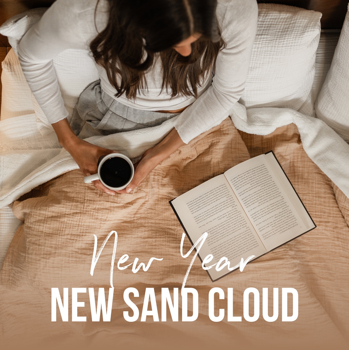 New Year NEW SAND CLOUD
