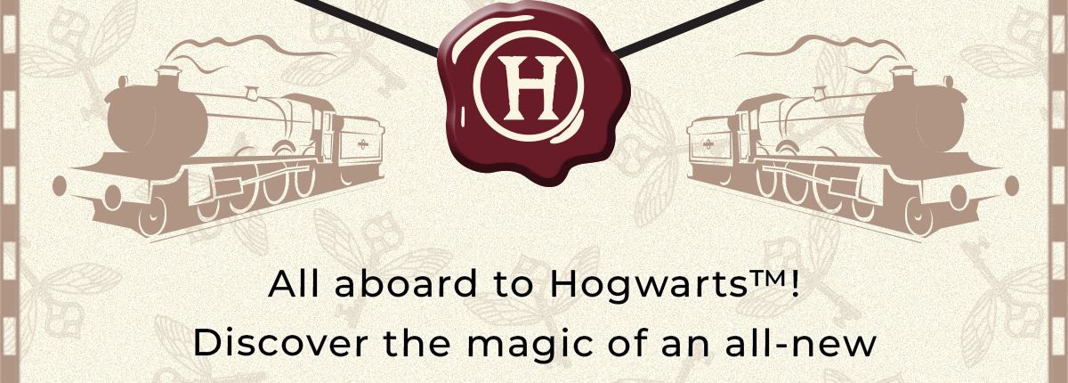 All aboard to Hogwarts! Discover the magic of all all-new collection