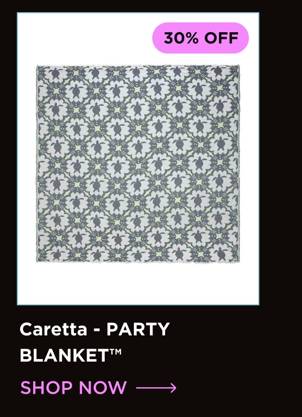30% OFF | Caretta - PARTY BLANKET™ [SHOP NOW]