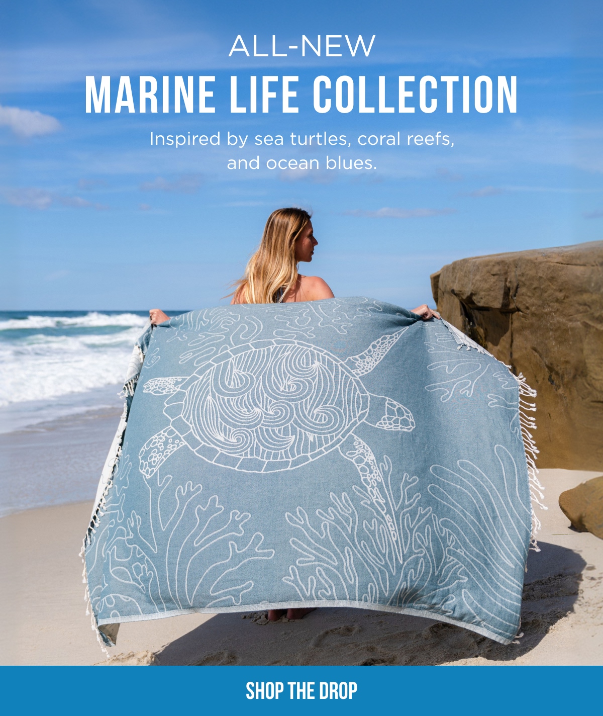 ALL-NEW MARINE LIFE COLLECTION  Inspired by sea turtles, coral reefs, and ocean blues.  [SHOP THE DROP]