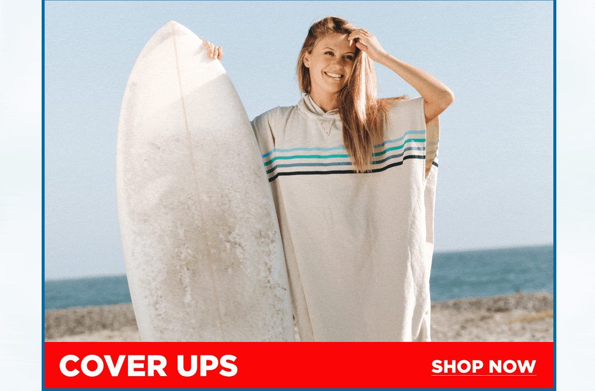 COVER UPS [SHOP NOW]