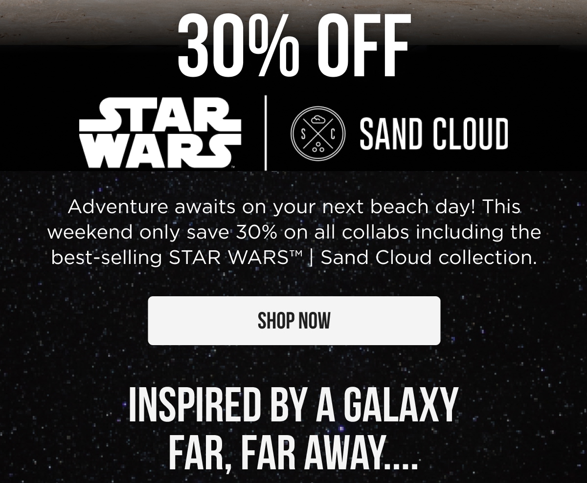 Star Wars x Sand Cloud | Shop Now