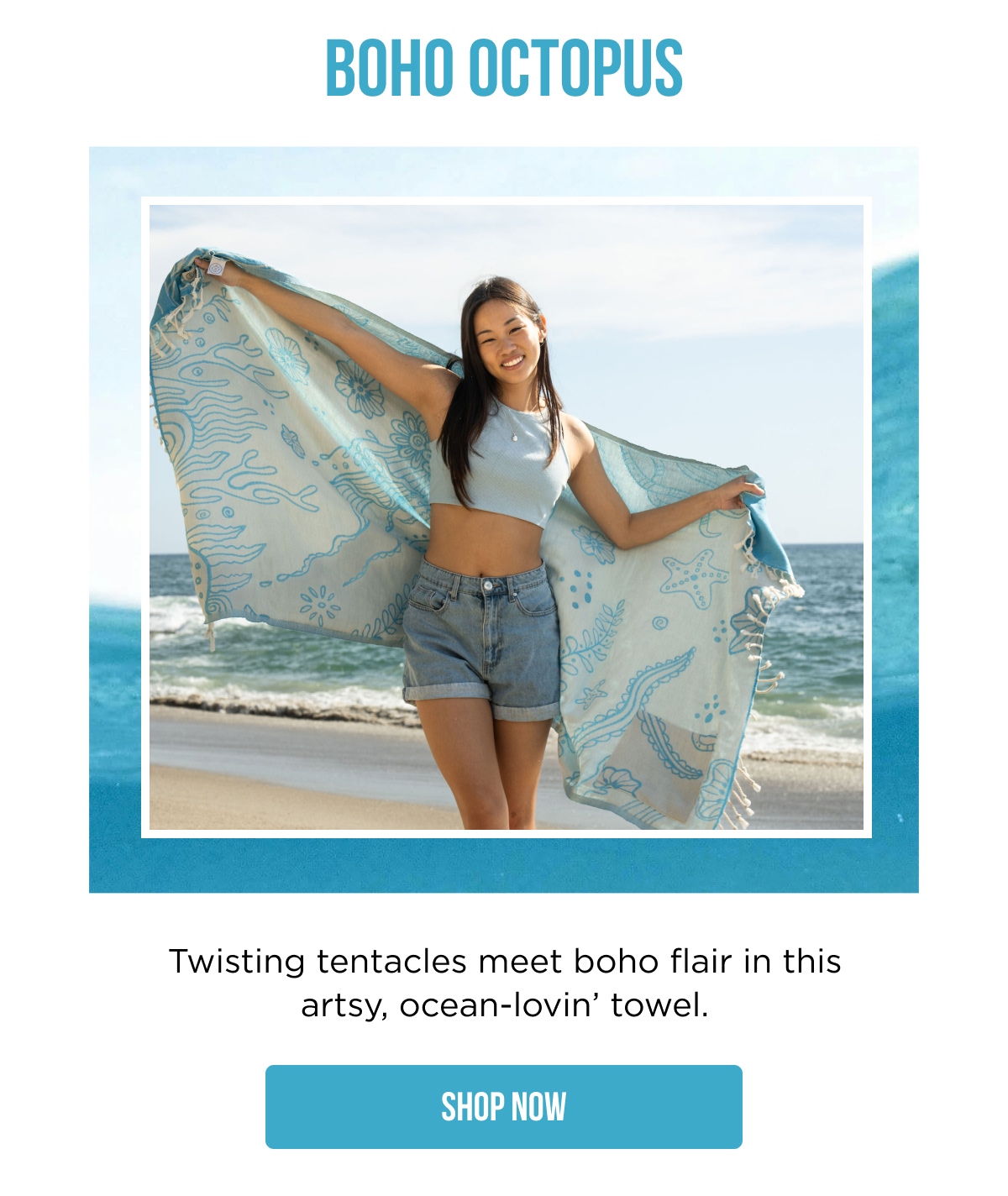 BOHO OCTOPUS  Twisting tentacles meet boho flair in this artsy, ocean-lovin' towel.  [SHOP NOW]