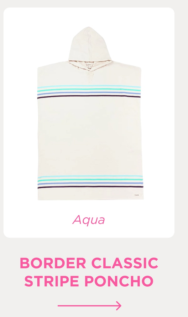 BORDER CLASSIC STRIPE PONCHO AQUA