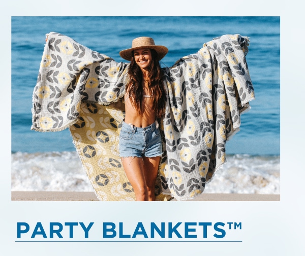 [PARTY BLANKETS™]