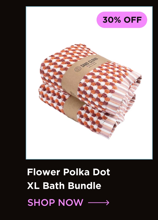 30% OFF |  Flower Polka Dot XL Bath Bundle - White [SHOP NOW]