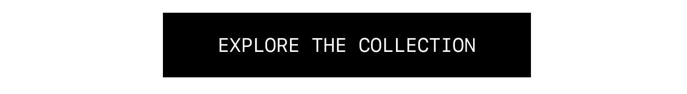 Explore the Collection