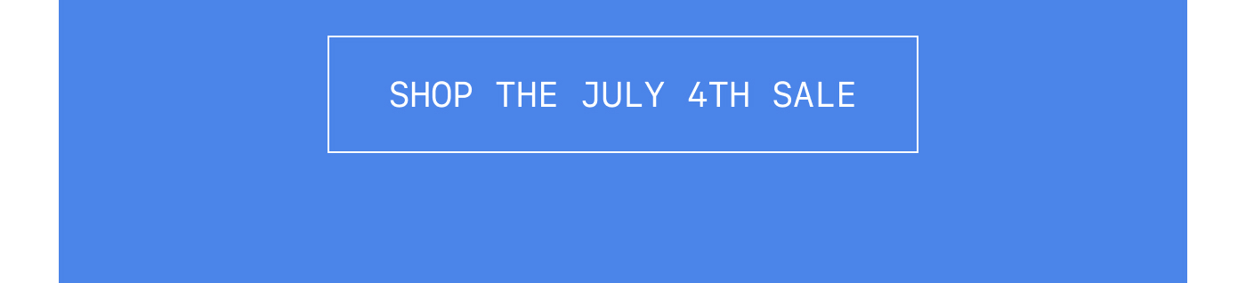 Shop the July 4th Sale