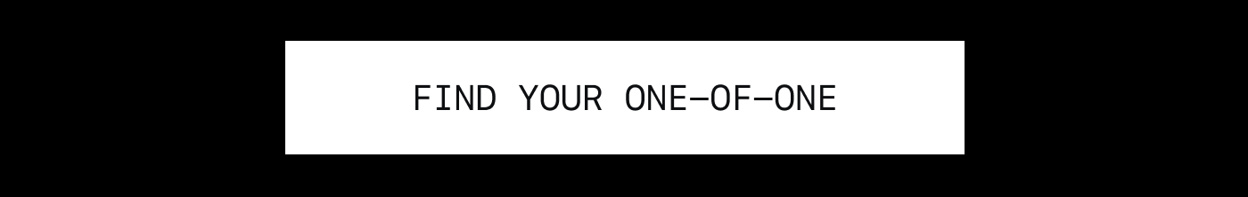  Find Your One-Of-One