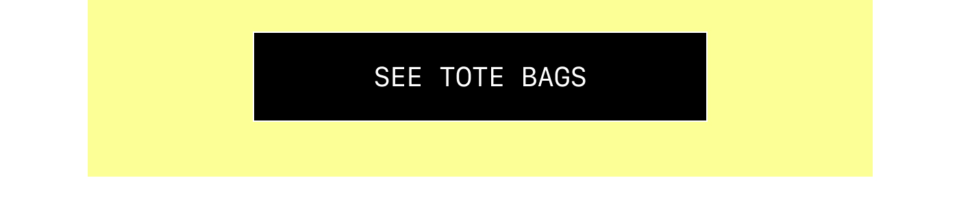 See Tote Bags