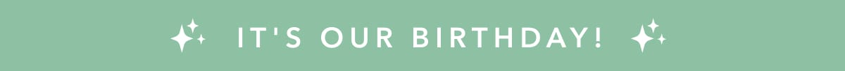 It's our birthday!