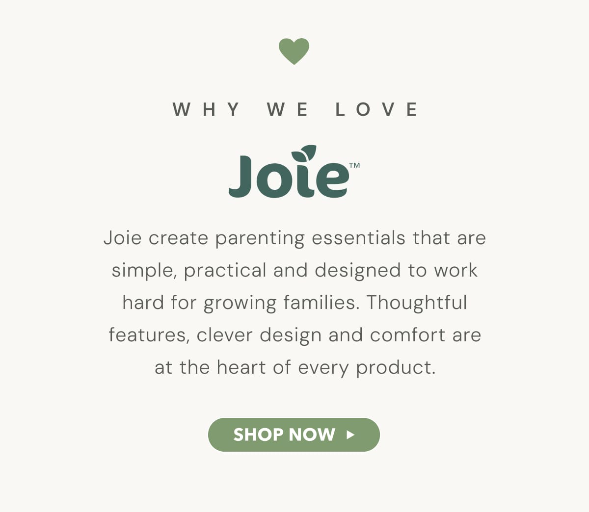 Why we love Joie - SHOP NOW