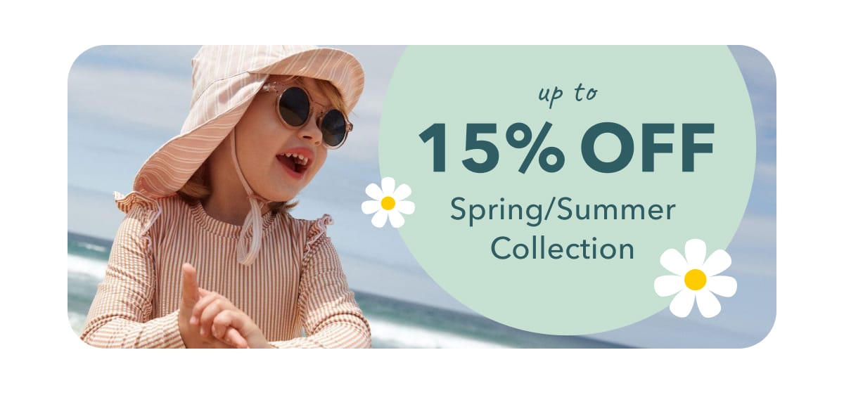 up to 15% off Spring/Summer Collection