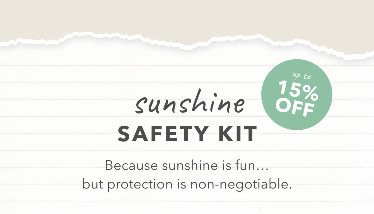 Sunshine Safety Kit - up to 15% OFF 