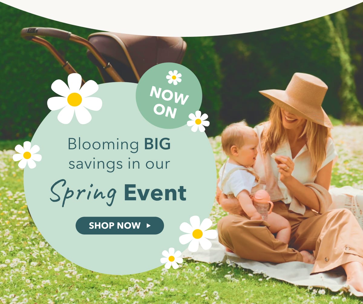 Blooming BIG savings in our Spring Event - SHOP NOW 