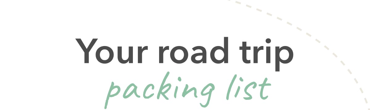 Your road trip packing list 