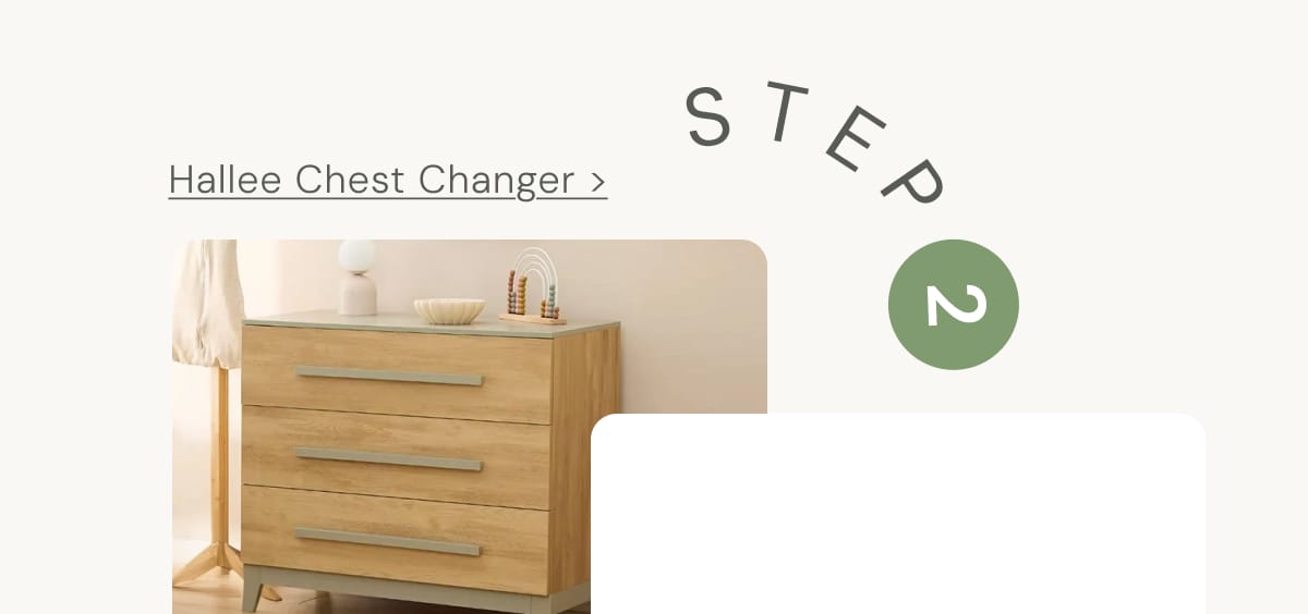Step 2 Hallee chest changer