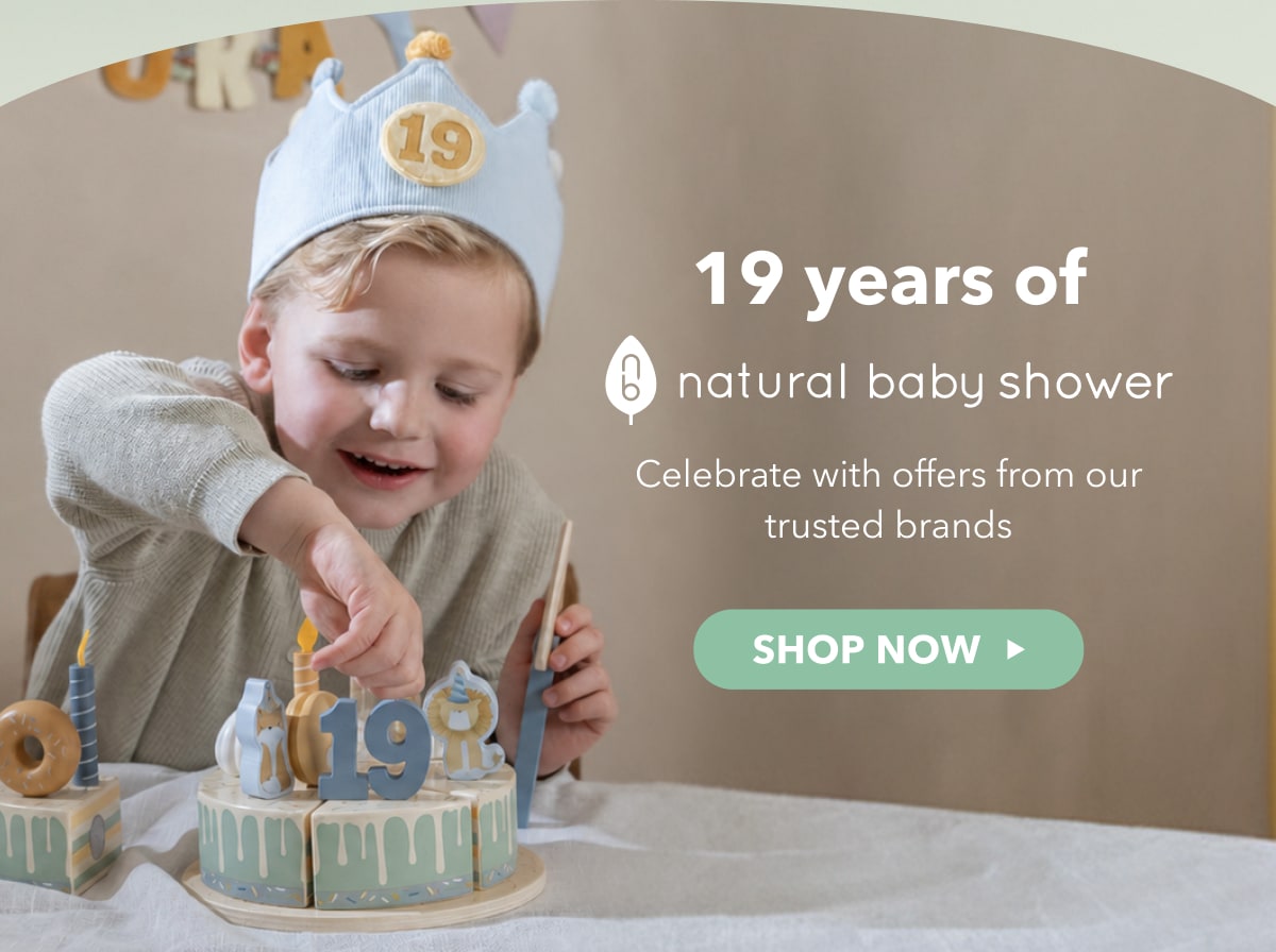 19 years of Natural Baby Shower   Celebrate with offers from our trusted brands. -  SHOP NOW