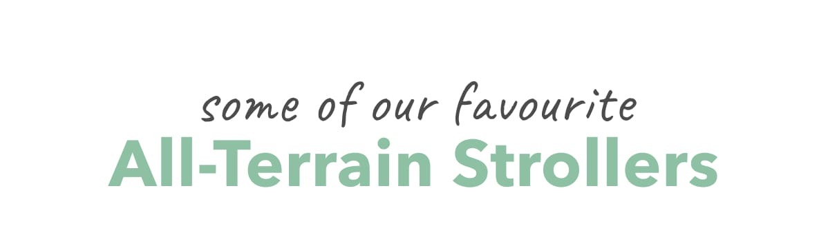 our favourite All-Terrain Strollers