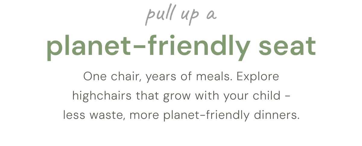 Pull up a planet-friendly seat 