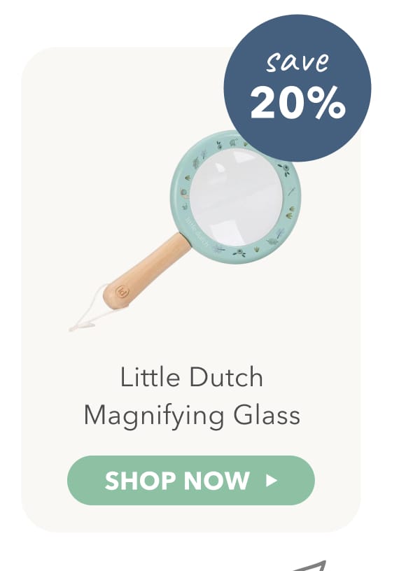 Little Dutch Magnifying Glass