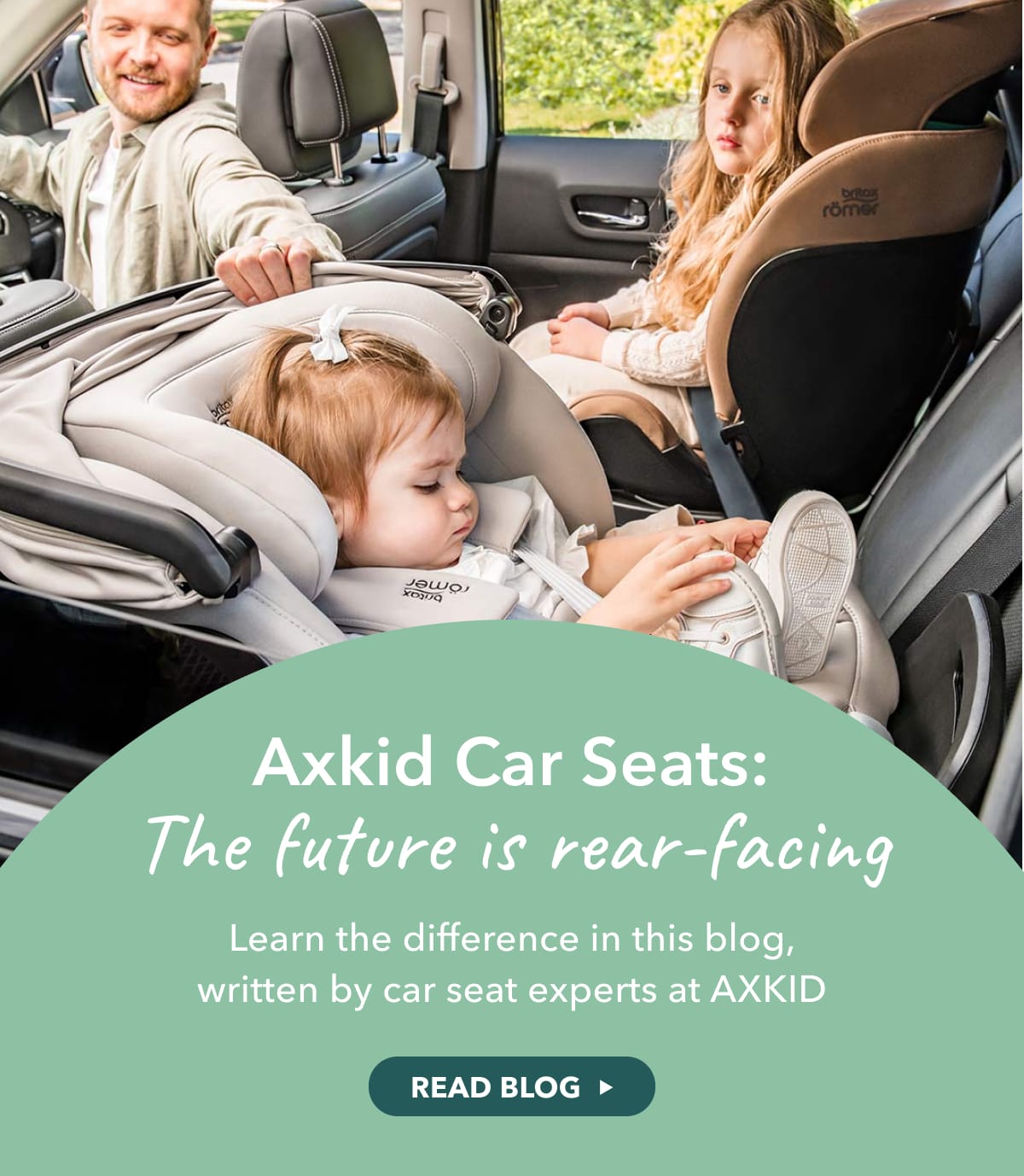 Axkid Car Seats: The Future is rear-facing - READ BLOG